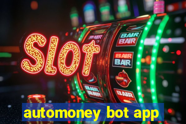 automoney bot app